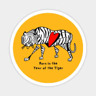 Born in the Year of the Tiger Magnet